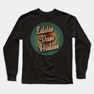 Circle Retro Vintage Eddie Van Halen Long Sleeve T-Shirt